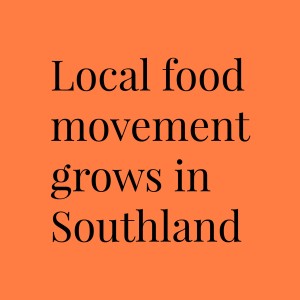 local food movement grows in Southland